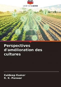 Perspectives d'amélioration des cultures