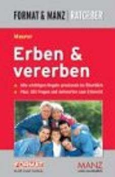 Erben & Vererben. Alle wichtigen Regeln praxisnah im Überblick, Plus: 281 Fragen und Antworten zum Erbrecht