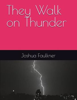 They Walk on Thunder