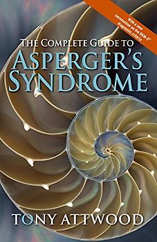 Complete Guide to Asperger's Syndrome - Attwood, Tony