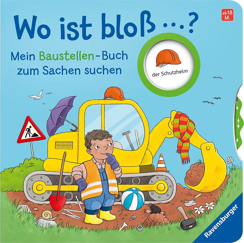 Wo ist bloß …? - Mein Baustellen-Buch zum Sachen suchen