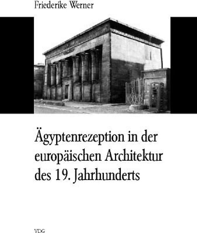 Ägyptenrezeption in der europäischen Architektur des 19. Jahrhunderts