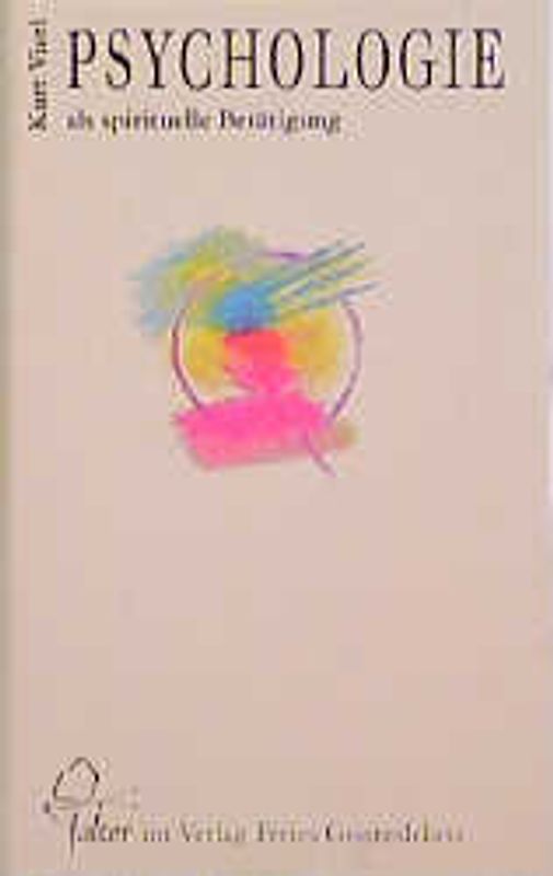Psychologie als spirituelle Betätigung