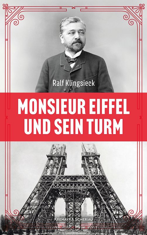 Monsieur Eiffel und sein Turm