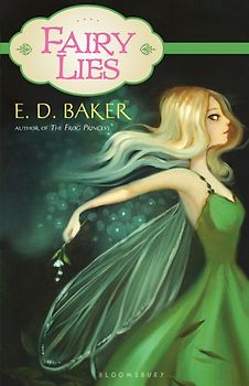 Fairy Lies - E. D. Baker