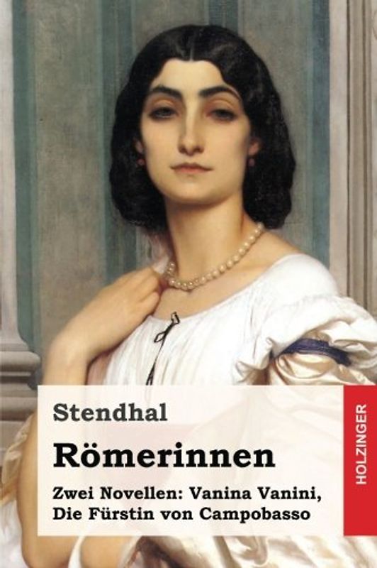 Römerinnen: Zwei Novellen: Vanina Vanini / Die Fürstin von Campobasso
