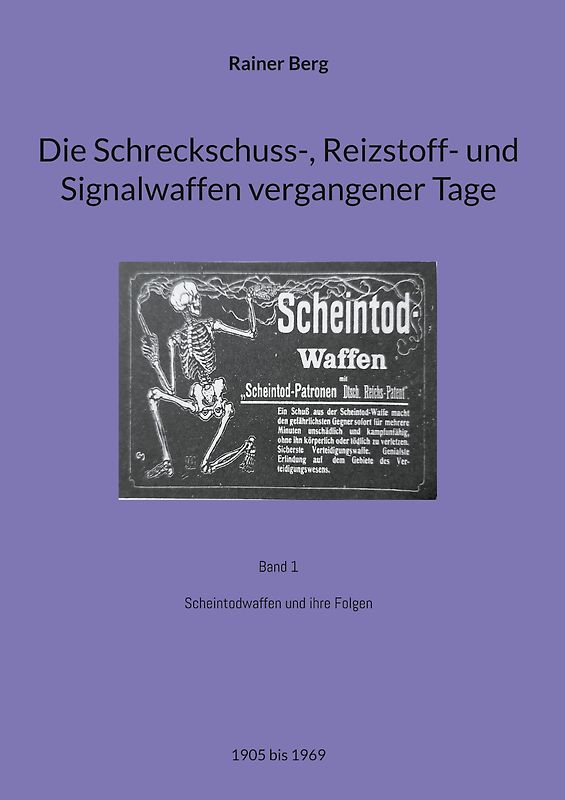 Die Schreckschuss-, Reizstoff- und Signalwaffen vergangener Tage