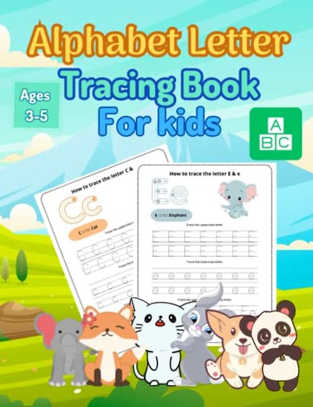 Alphabet Letter Tracing Book for kids: Tracing letters book for Kids , Preschool and Kindergarten Workbook Ages 3-5