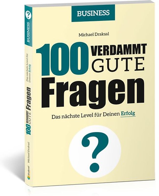 100 Verdammt gute Fragen – BUSINESS
