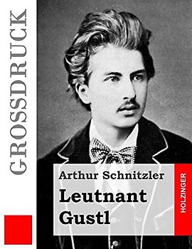 Leutnant Gustl (Großdruck) (Grossdruck)