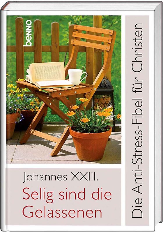 Selig sind die Gelassenen