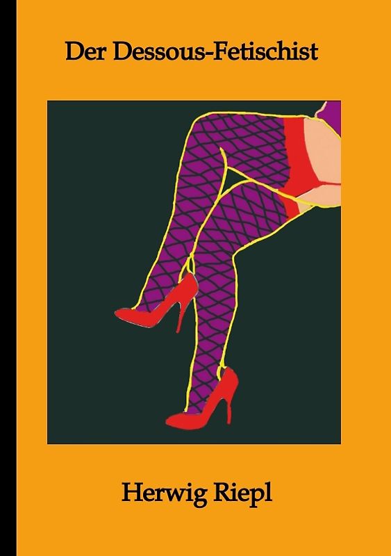 Der Dessous-Fetischist
