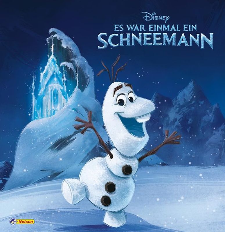 Disney Eiskönigin: Olaf: Es war einmal ein Schneemann ...
