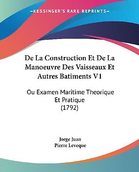 De La Construction Et De La Manoeuvre Des Vaisseaux Et Autres Batiments V1