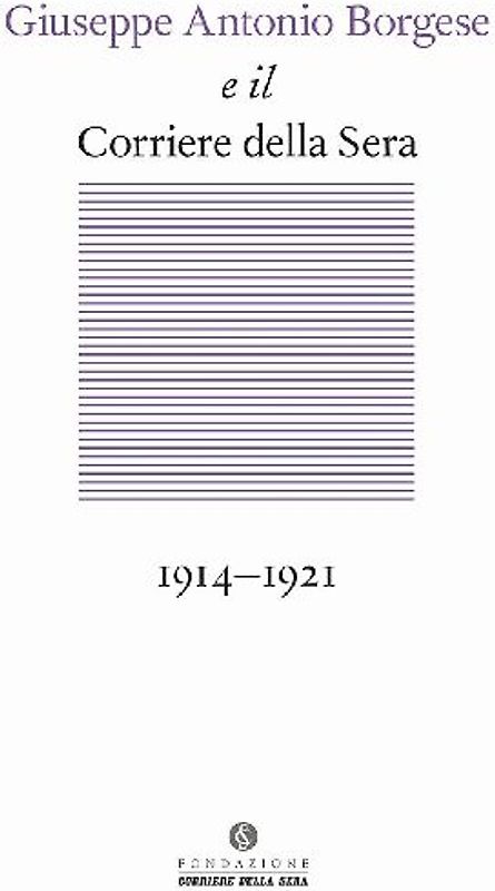 Giuseppe Antonio Borgese e il Corriere della Sera (1914-1921)