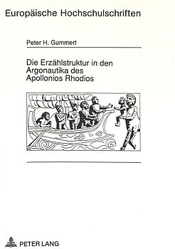 Die Erzählstruktur in den Argonautika des Apollonios Rhodios