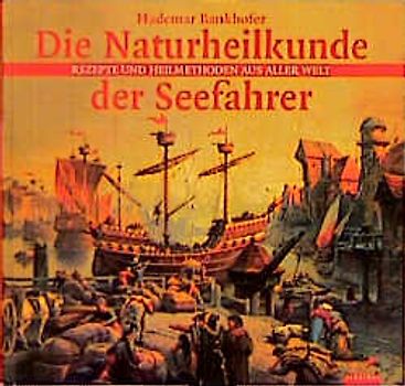 Die Naturheilkunde der Seeleute