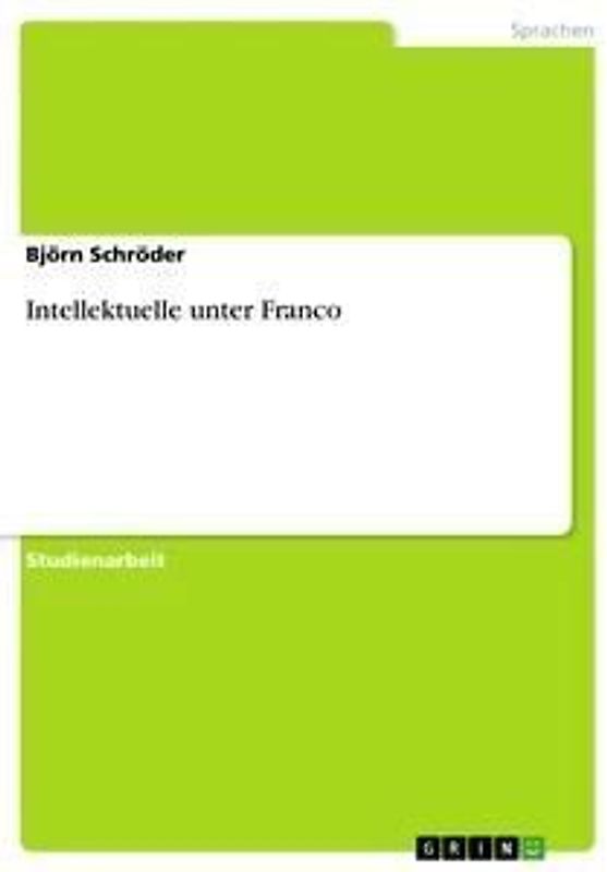 Intellektuelle unter Franco