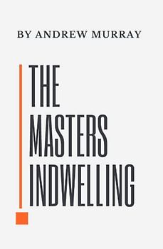 The Master's Indwelling