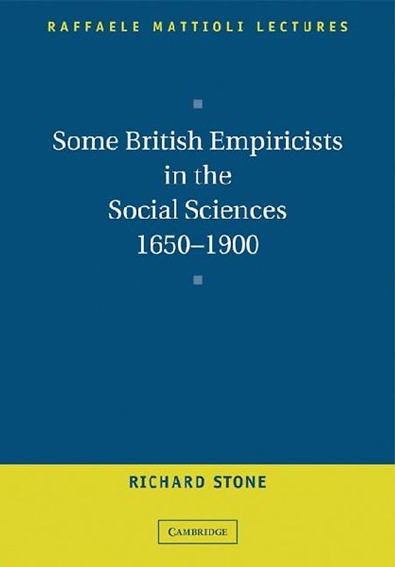 Some British Empiricists in the Social Sciences, 1650 1900