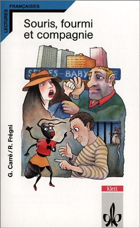 Souris, fourmi et compagnie. Französische Lektüre für das 3. Lernjahr