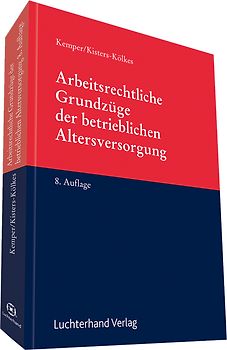 Arbeitsrechtliche Grundlagen der betrieblichen Altersversorgung
