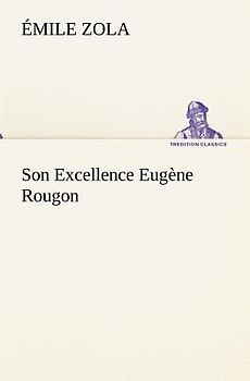 Son Excellence Eugène Rougon
