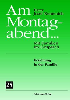 Am Montagabend... Mit Familien im Gespräch / Am Monatagabend... 25