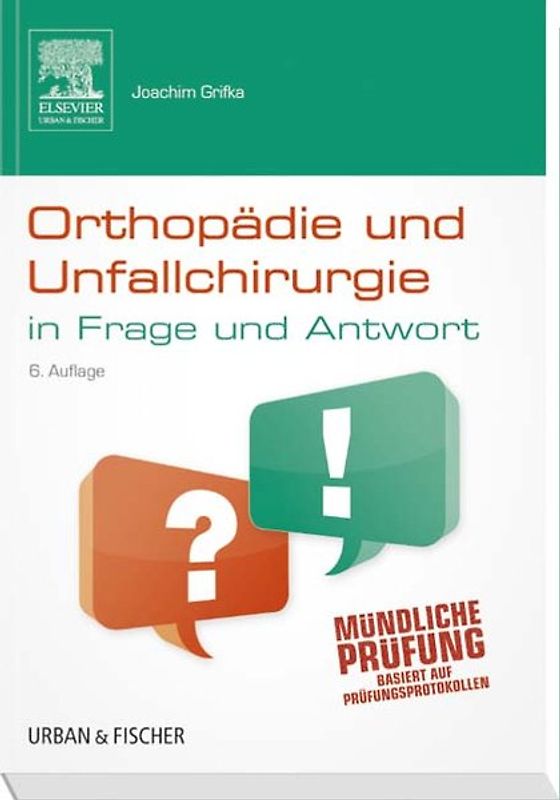 Orthopädie und Unfallchirurgie in Frage und Antwort