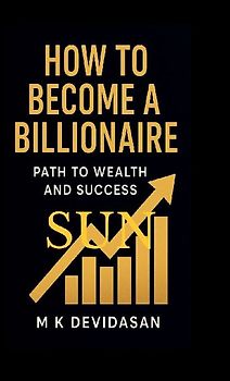 How to Become a Billionaire