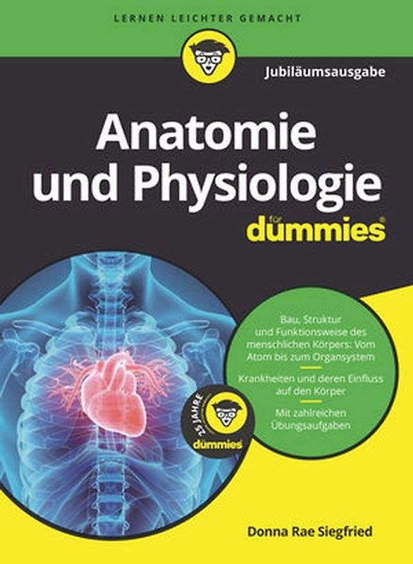 Anatomie und Physiologie für Dummies Jubiläumsausgabe