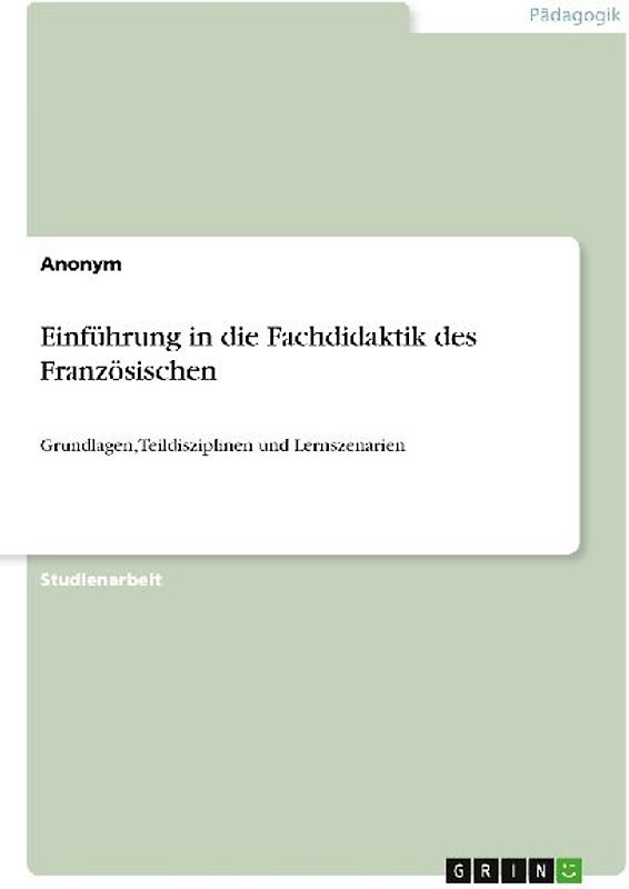 Einführung in die Fachdidaktik des Französischen