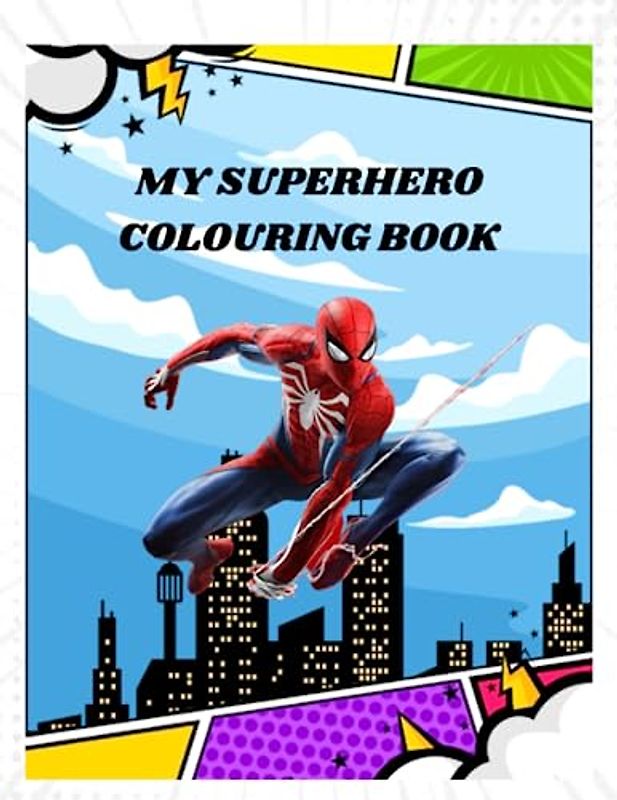 MY SUPERHERO COLOURING BOOK