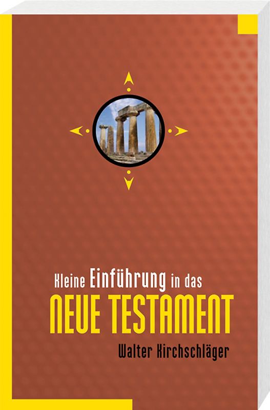 Kleine Einführung in das Neue Testament