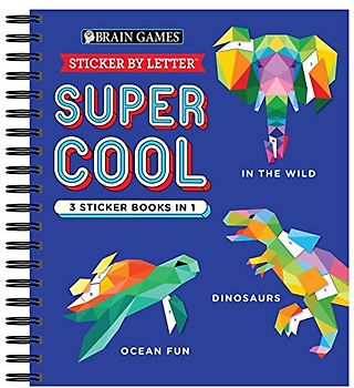 Brain Games - Sticker by Letter: Super Cool - 3 Sticker Books in 1 (30 Images to Sticker: In the Wild, Dinosaurs, Ocean Fun)