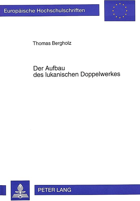 Der Aufbau des lukanischen Doppelwerkes