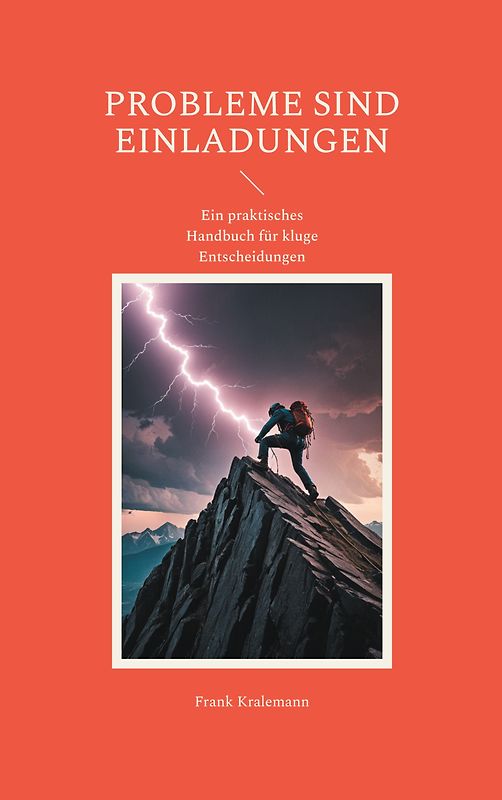 Probleme sind Einladungen