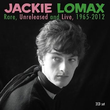 Lomax,Jackie - Rare,Unreleased And Live 1965-2012