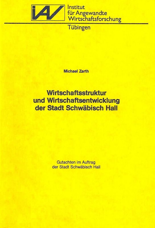 Wirtschaftsstruktur und Wirtschaftsentwicklung der Stadt Schwäbisch Hall