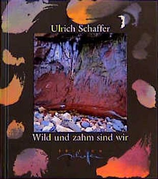 Wild und zahm sind wir