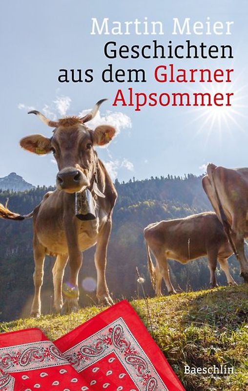 Geschichten aus dem Glarner Alpsommer