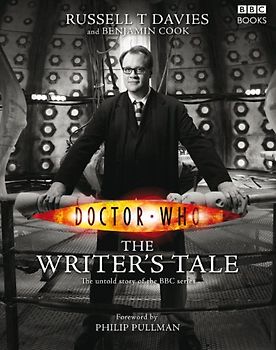 Doctor Who: The Writer's Tale - Russell T. Davies