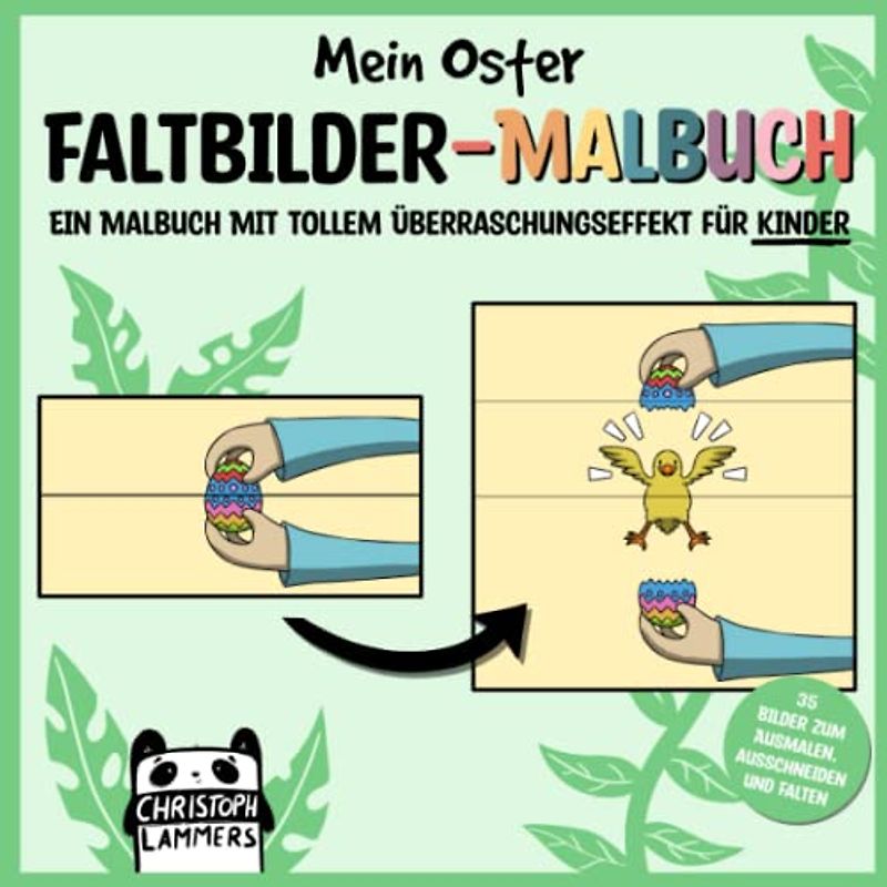 Mein Oster Faltbilder-Malbuch: Ein Malbuch mit tollem Überraschungseffekt für Kinder ab 4 Jahren (Faltbilder-Malbücher)