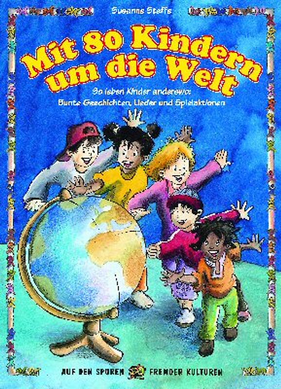 Mit 80 Kindern um die Welt (Buch)