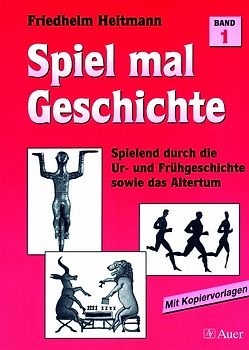 Spiel mal Geschichte, Band 1