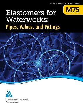 M75 Elastomers for Waterworks: Pipes, Valves, and Fittings