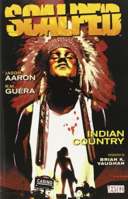 Scalped Vol. 1: Indian Country - Jason Aaron