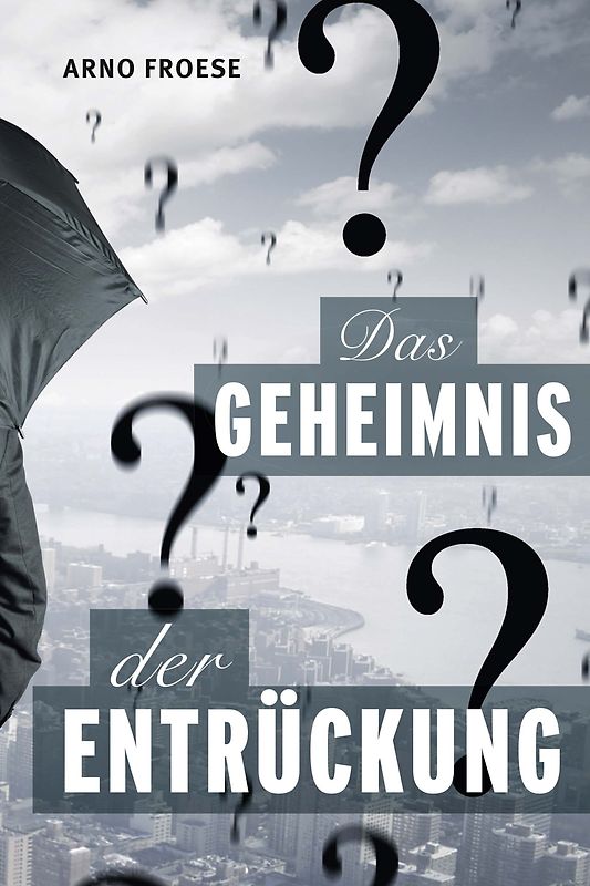 Das Geheimnis der Entrückung