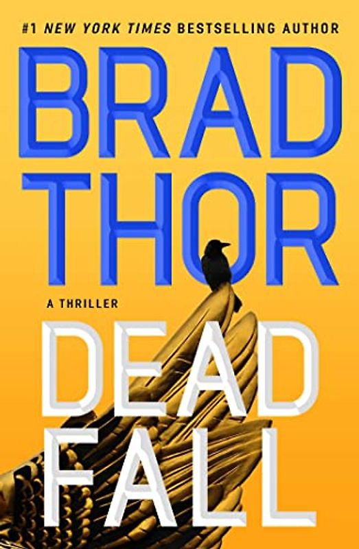Dead Fall: A Thriller (Volume 22) (The Scot Harvath Series, Band 22)