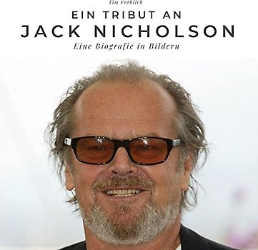 Ein Tribut an Jack Nicholson